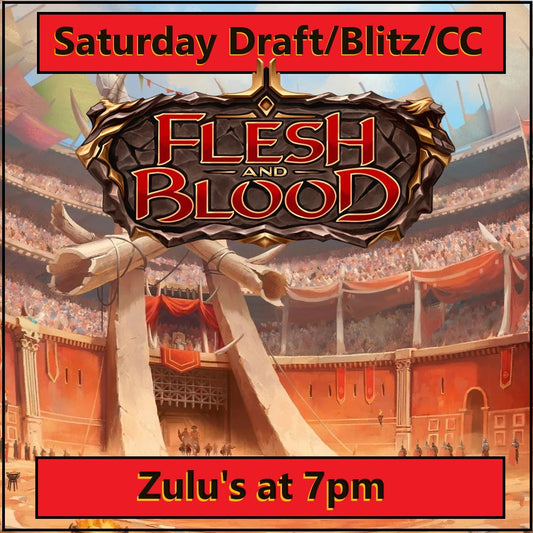 Saturday on demand Flesh and Blood: draft/Blitz/CC