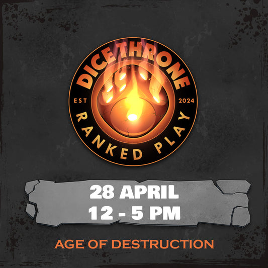 Dice Throne: Age of Destruction Ranked Play: April 28th