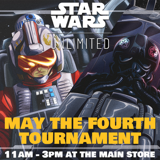 Star Wars Unlimited: May the Fourth Event 11am