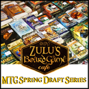 Zulu's SPRING 2026 MTG draft Series
