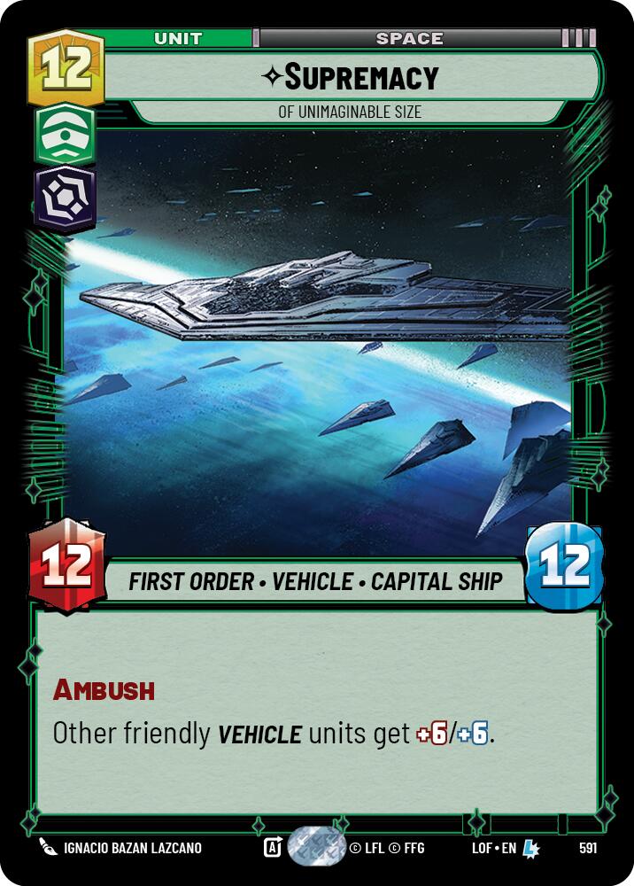 Supremacy - Of Unimaginable Size (591) (Foil) (591) [Legends of the Force]
