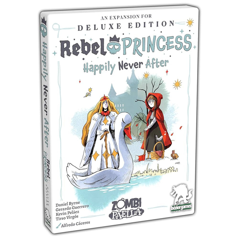 Rebel Princess Happily Never After Deluxe Edition expansion box featuring colorful fairy tale artwork with a blonde princess in white robes and a red-hooded figure standing by a castle and pond. The box displays the Zombi Paella and Bezier Games publisher logos along with creator credits.