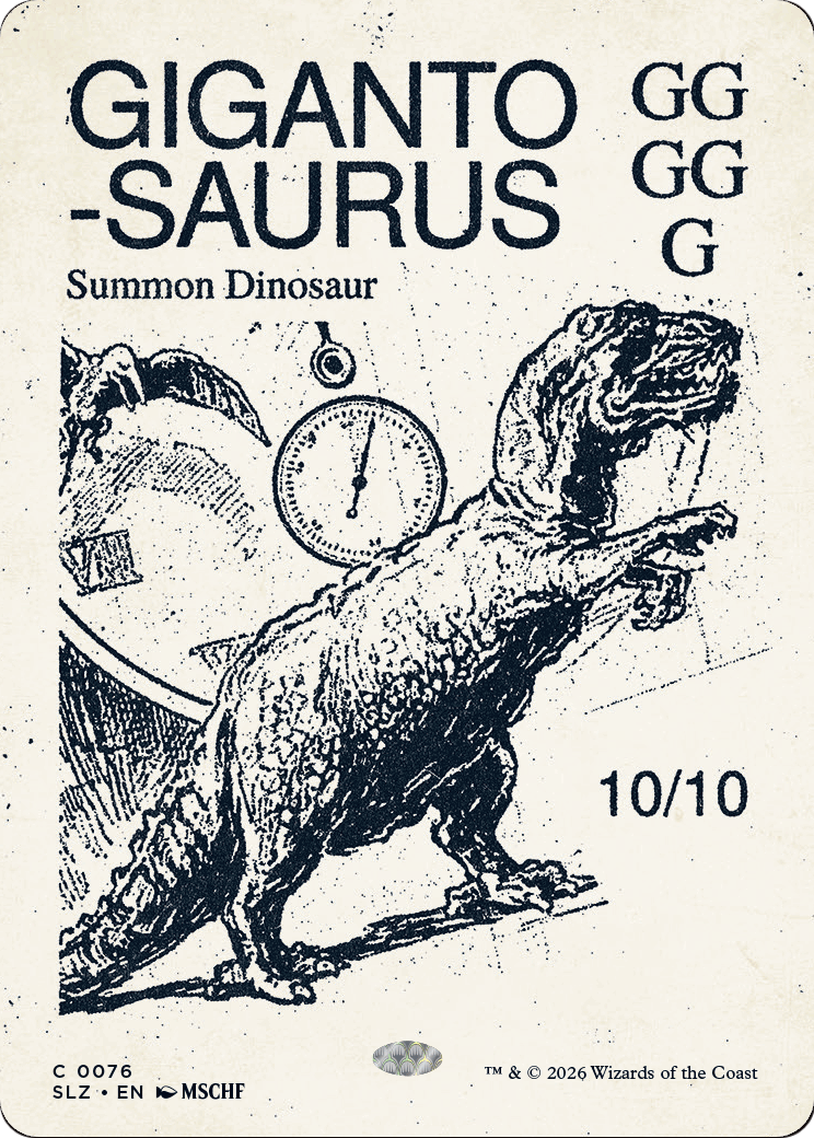 Gigantosaurus (0076) [Secret Lair x MSCHF: The Zeta Set]