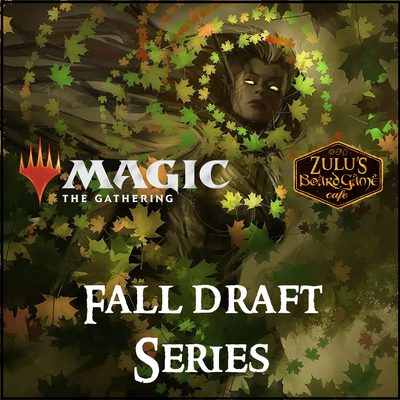 Zulu's FALL 2026 MTG draft Series