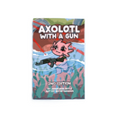Axolotl with a Gun