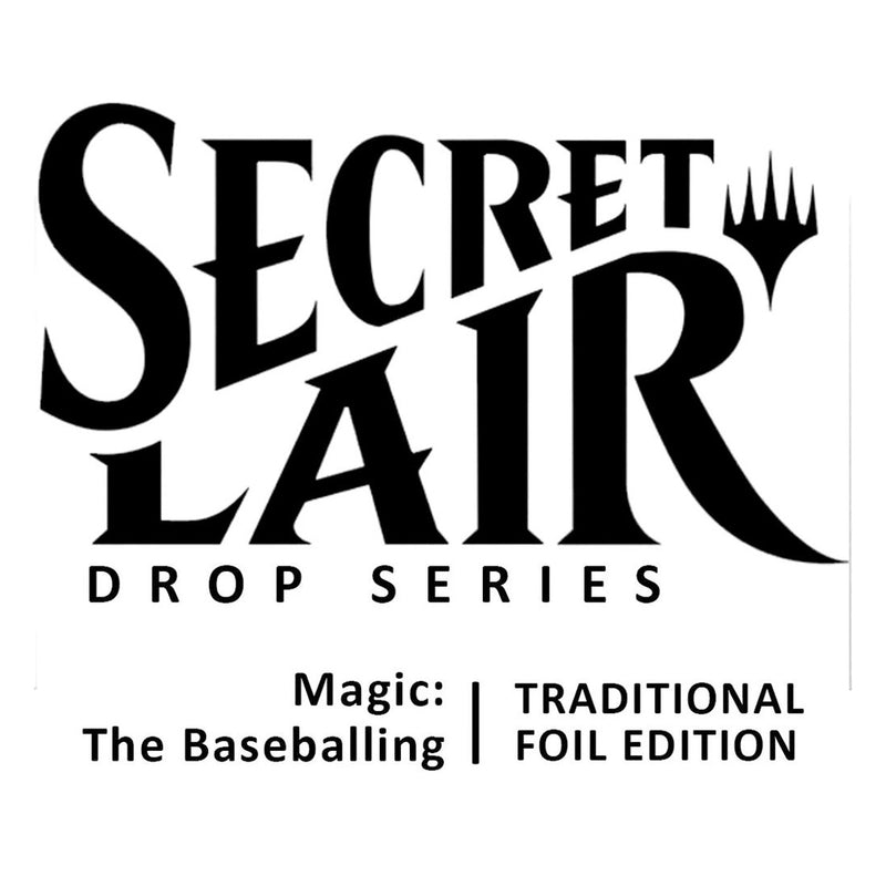 Magic the Gathering: Secret Lair: Magic: The Baseballing - Traditional Foil Edition