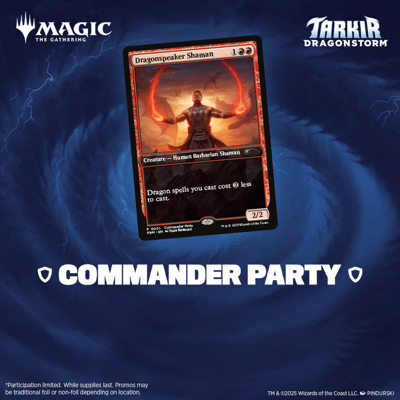 All-day Tarkir: Dragonstorm Commander Party