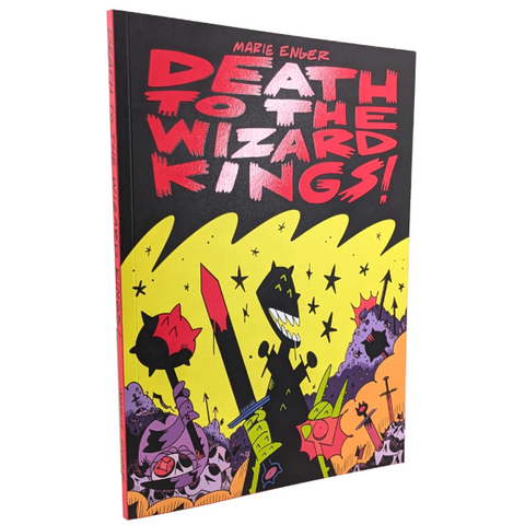 Death to the Wizard Kings!
