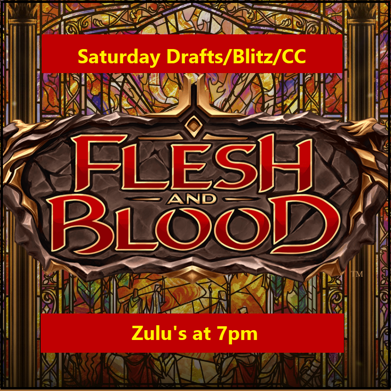 Saturday Flesh and Blood: draft/Blitz/CC