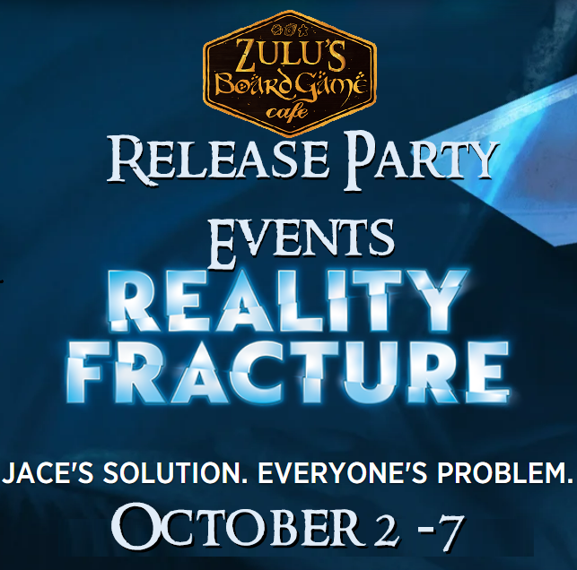 MTG Reality Fracture Release Party events
