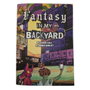 Fantasy in My Backyard