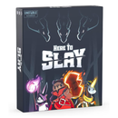Here to Slay