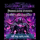 Flesh and Blood: Usurp the Shadow Throne draft & sealed Prerelease events