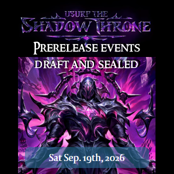 Flesh and Blood: Usurp the Shadow Throne draft & sealed Prerelease events