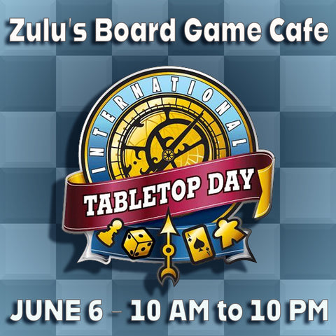 Zulu's International Tabletop Day 2026