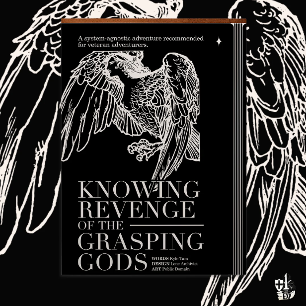 Knowing Revenge of the Grasping Gods