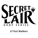 Magic the Gathering: Secret Lair: Li'l'est Walker