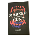 Marked for the Hunt