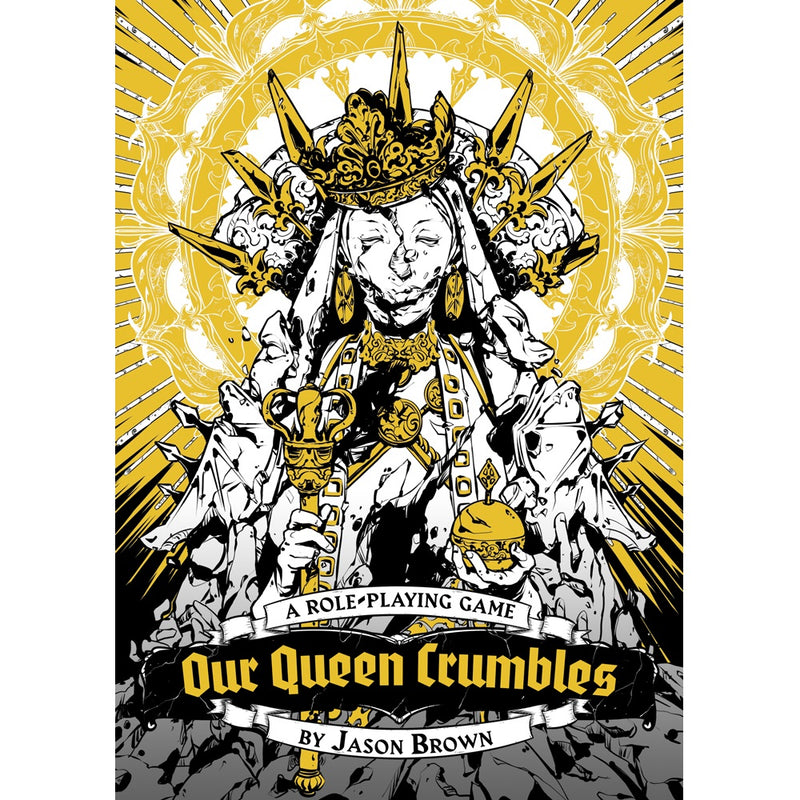 Our Queen Crumbles: Hallowed Edition