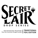 Magic the Gathering: Secret Lair: Keep Partying Hard, Shred Harder Than You Previously Thought Possible - Traditional Foil Edition
