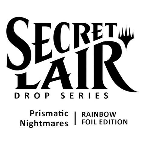 Magic the Gathering: Secret Lair: Prismatic Nightmares - Rainbow Foil Edition