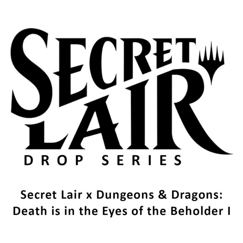 Magic the Gathering: Secret Lair x Dungeons & Dragons: Death Is in the Eyes of the Beholder I