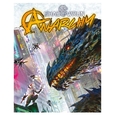 Shadowrun: Anarchy 2.0 Core Rulebook