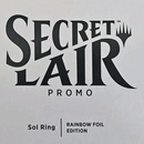 Magic the Gathering: Secret Lair: Sol Ring: Rainbow Foil Edition