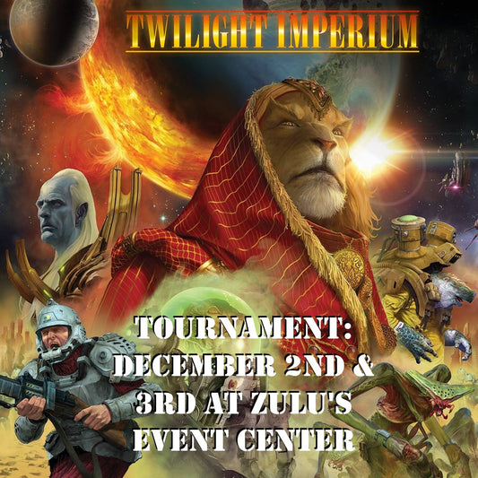 Twilight Imperium Tournament: December 2nd & 3rd at our Event Center!