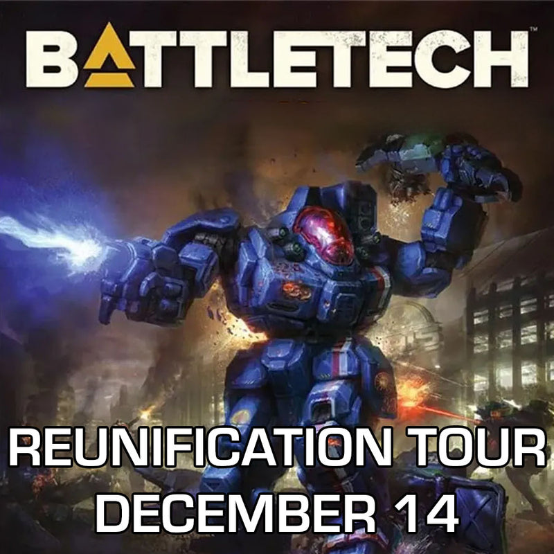 BattleTech Reunification Tour 2024: December 14