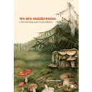 We Are Mushrooms
