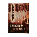 Caught in the Rain
