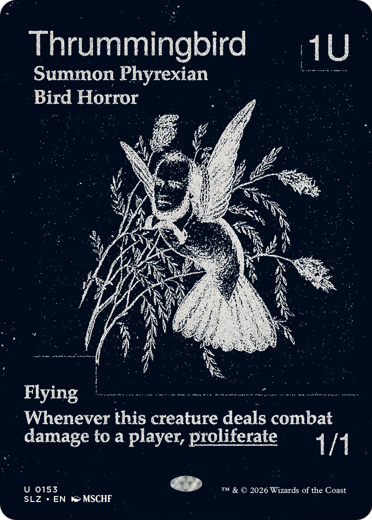 Thrummingbird (0153) [Secret Lair x MSCHF: The Zeta Set]