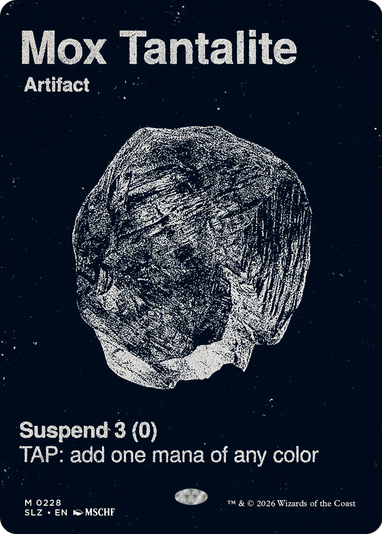 Mox Tantalite (0228) [Secret Lair x MSCHF: The Zeta Set]