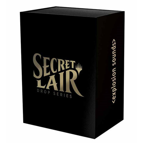 Magic the Gathering: Secret Lair: <explosion sounds>