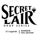 Magic The Gathering: Secret Lair: Li'l Legends: Rainbow Foil Edition
