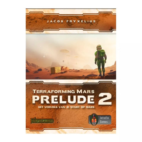 Terraforming Mars: Prelude 2 board game box cover featuring a lone astronaut walking across a rust-colored Martian landscape. The box displays the game's title in large white letters against the orange-brown planetary surface, with the designer name Jacob Fryxelius at the top. The artwork depicts a desolate Mars terrain with scattered rocks and a hazy atmosphere, conveying the theme of planetary exploration and terraforming.