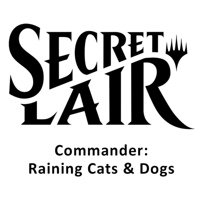Magic the Gathering: Secret Lair Commander: Raining Cats and Dogs