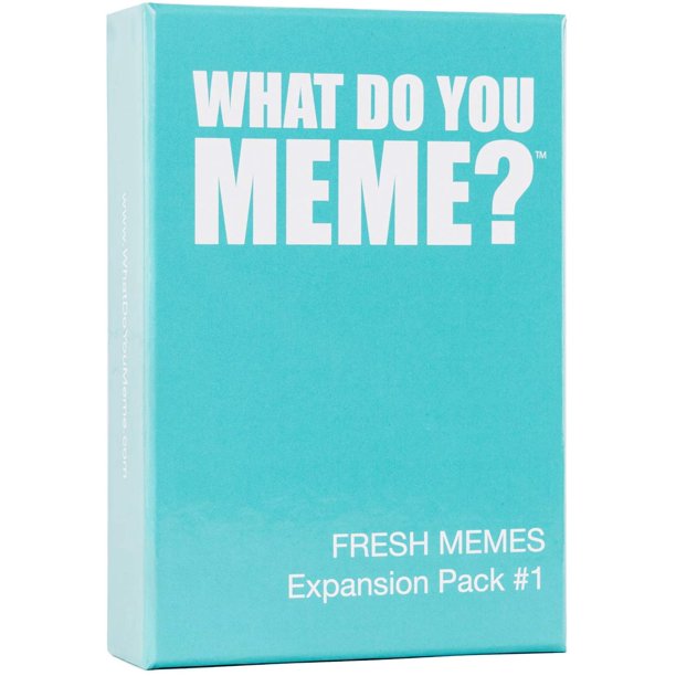 What do you MEME? Fresh Memes Expansion Pack