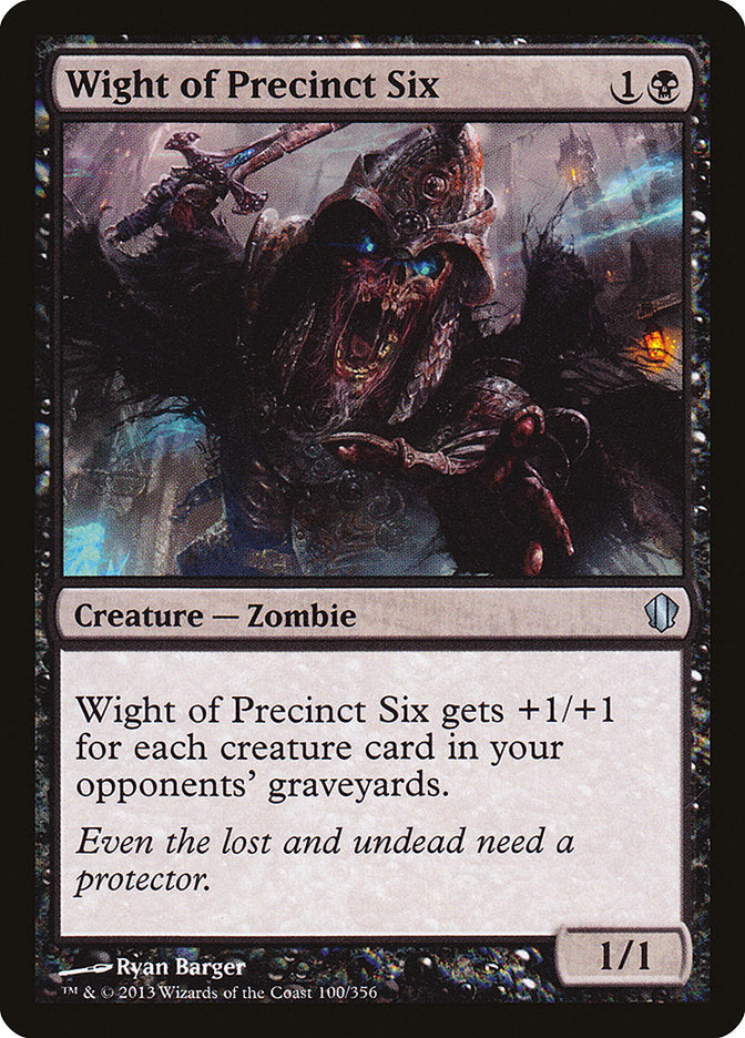 Wight of Precinct Six [Commander 2013]