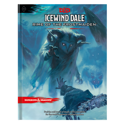 Dungeons & Dragons 5E: Icewind Dale: Rime of the Frost Maiden