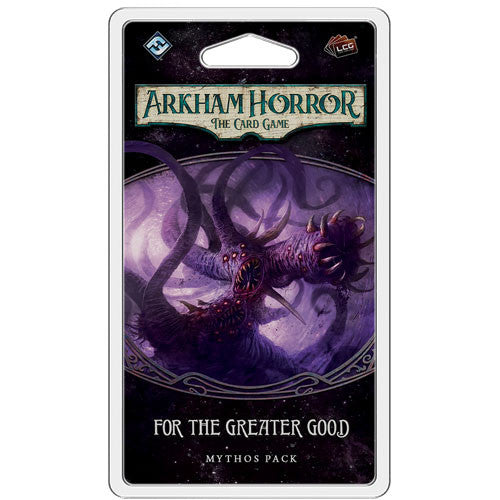 Arkham Horror LCG: For the Greater Good Mythos Pack