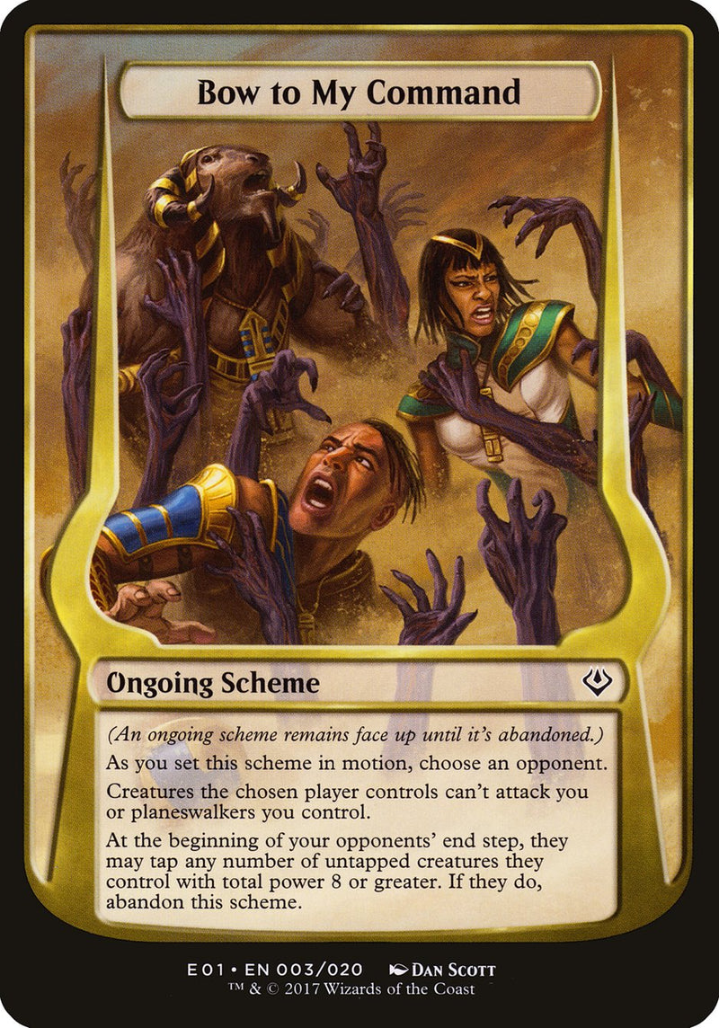 Bow to My Command (Schemes) [Archenemy: Nicol Bolas Schemes]